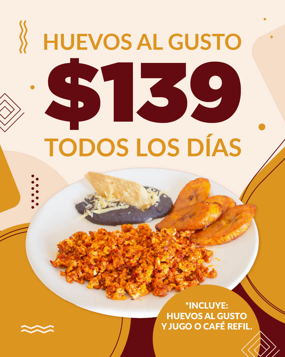 Todos los días Huevos al gusto por 139 pesos